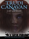 Last of the Wilds (eBook): Age of Five Gods Series, Book 2